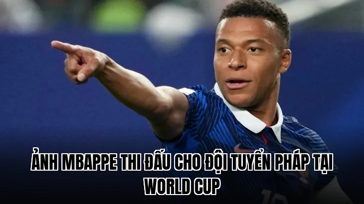 Ảnh Mbappe thi đấu cho đội tuyển Pháp tại World Cup