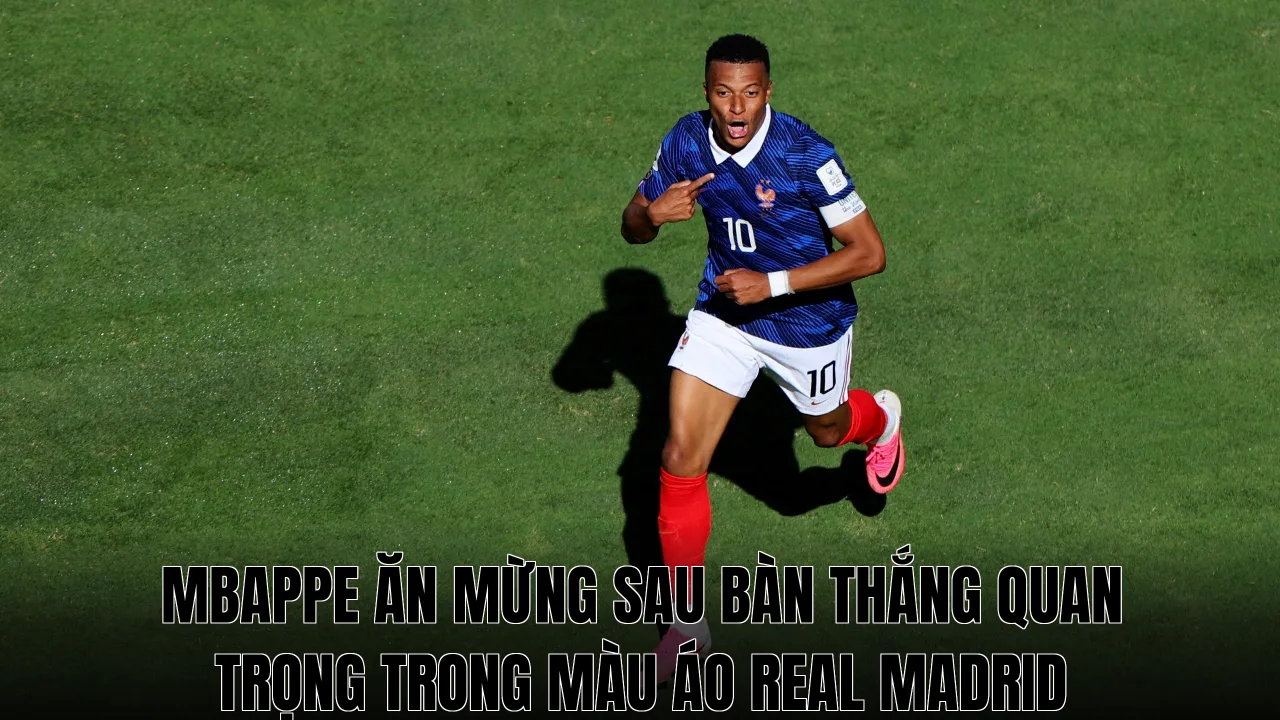 Mbappe ăn mừng sau bàn thắng quan trọng trong màu áo Real Madrid