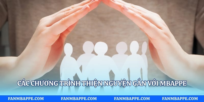 Các chương trình thiện nguyện gắn với Mbappe