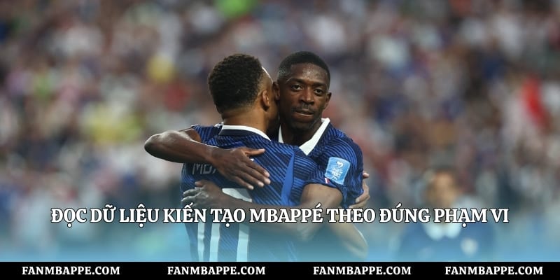 Đọc dữ liệu kiến tạo Mbappé theo đúng phạm vi