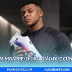 Inspired by KM Mbappe: Dự Án Giáo Dục Cùng Fan Mbappe