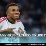 Mbappe Ghi Bao Nhiêu Hat Trick? Số Liệu Từ Fan Mbappe