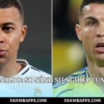 Mbappe vs Ronaldo: So Sánh Sự Nghiệp Cùng Fan Mbappe