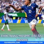 Phong cách thời trang Mbappe: Dấu Ấn Cá Nhân | Fan Mbappe