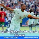 Sở Thích Của Mbappe Và Đời Sống Ngoài Sân Cỏ | Fan Mbappe