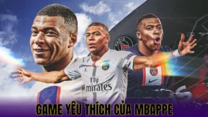 Game Yêu Thích Của Mbappe